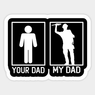 Plumbing Your Dad vs My Dad Shirt Plumber Dad Gift Sticker